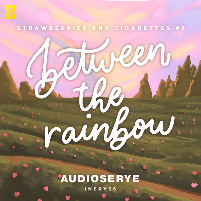 Strawberries and Cigarettes - In Between the Rainbow